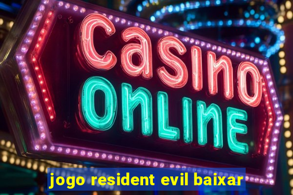 jogo resident evil baixar